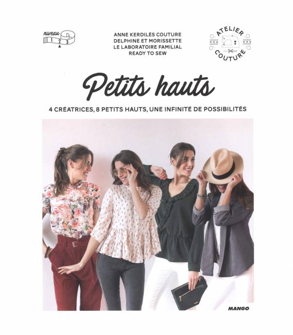 Petits hauts - 4 créatrices 8 petits hauts une infinité de possibilité